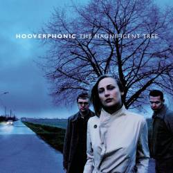 Hooverphonic : The Magnificent Tree